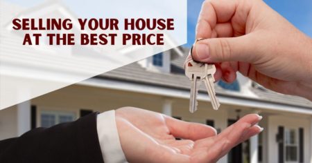 Selling Your House At The Best Price
